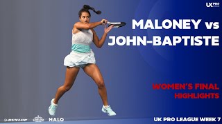 Eliz Maloney defeats Lauryn John-Baptiste 6-2 6-3 to win Week 7 | UKPL WK7 | Final