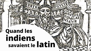 Quand les Indiens du Mexique savaient le latin : le long chemin de l’histoire globale