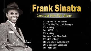 The Very Best Of Frank Sinatra | Frank Sinatra Greatest Hits 2023 | Frank Sinatra Collection