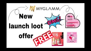 Myglamm new launch offer| Myglamm loot offer