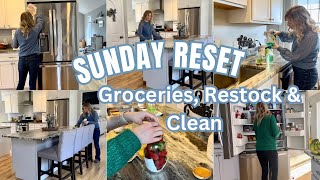 SUNDAY RESET GROCERIES RESTOCK & CLEAN WITH ME HOMEMAKING MOTIVATION