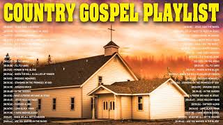 Inspirational Country Gospel Music 2022 Playlist - Best Classic Country Gospel Songs With Lyrics