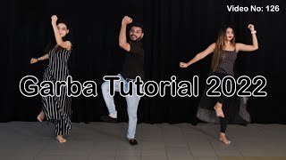 14 Step Garba Tutorial Video 2022 || Video No: 126 || Play any Songs || Shyam Garba International