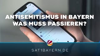 Antisemitismus in Bayern: Was muss getan werden?