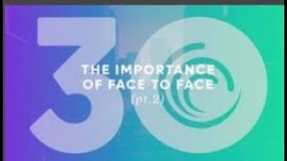 Cydcor 30 for 30 | 14 of 30 | The Importance of Face to Face (pt. 2)