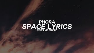 Phora - Space (Lyrics / Lyric Video)