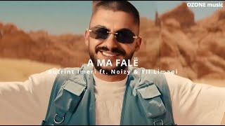 Butrint Imeri ft. Noizy & Yll Limani - A MA FALE (REMIX)