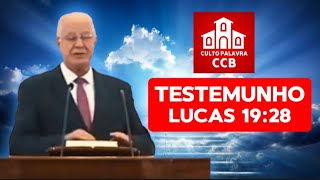 CULTO PALAVRA CCB ONLINE - QUINTA - 27/06/2024 - LUCAS 19:28