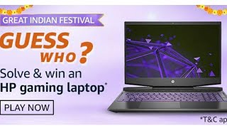 Amazon Quiz - Game Of The Day - Guess Who? Solve & Win an HP Laptop