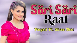 Saari Saari Raat - Pragati Ft. Shree Brar | Avvy Sra | Mahi Sandhu | Latest Punjabi Song 2021 |