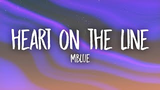 Mblue - Heart On The Line