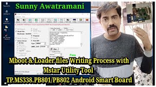 #Mboot & #Loader Files Write Process with #Mstar iSP Utility Tool On Android Smart Board