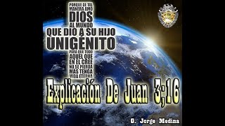 Juan 3;16 Y La Unicidad De Dios