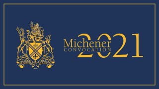 Michener Convocation - June 12, 2021