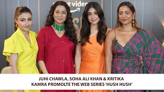 Juhi Chawla, Soha Ali Khan & Kritika Kamra Promolte The Web Series ‘Hush Hush’