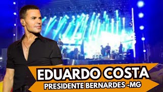 Eduardo Costa na FESTA DA CANA 2024 - Abertura Show Presidente Bernardes-MG