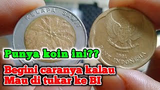 CARA TUKAR UANG KOIN 1000 KELAPA SAWIT & 500 MELATI KE BANK INDONESIA @koinkuno