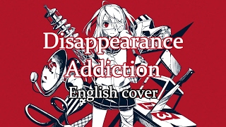 【English cover】Disappearance Addiction 【Ruby】