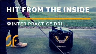 HIT from the INSIDE EVERY TIME with this home winter golf practice drill