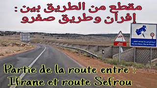 متعة السياقة في جو ممطر بين إفران وطريق صفرو/بولمان  Partie de la route entre Ifrane et route Sefrou