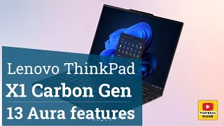 Lenovo ThinkPad X1 Carbon Gen 13 Aura features