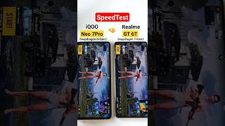 GT 6T vs Neo 7Pro SpeedTest 😱🔥🔥🔥#realme #iqoo