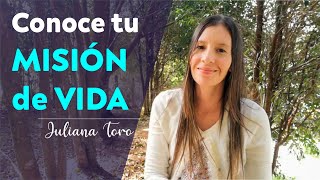 Conoce tu Misión de Vida I Encuentra tu Propósito I Juliana Toro