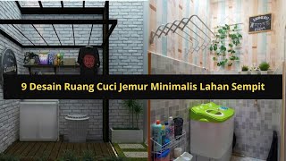 9 Desain Ruang Cuci Jemur Minimalis Lahan Sempit