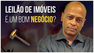 Leilão de Imóveis é um Bom Negócio?