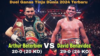 🔴 LIVE BOXING 2024 ARTHUR BETERBIEV VS DAVID BENAVIDEZ | Tinju Dunia Hari Ini