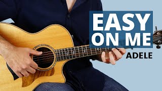 Easy On Me - Adele - Fingerstyle Guitar Lesson