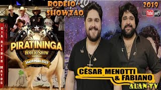 RODEIO DE PIRATININGA  E SHOW CESAR MENOTTI E FABIANO