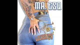 LOCKSMITH by Mr.ESQ (official track)