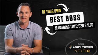 Be Your Own BEST BOSS in Door2Door Sales - LGCY Power