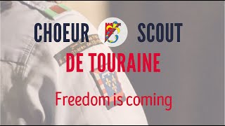 Freedom is coming - Choeur Scout de Touraine-vidéo