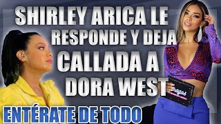 SHIRLEY ARICA LE RESPONDE A DORA WEST 😯 TeveRosa 📺