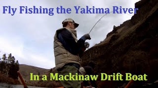 Fly Fishing the Yakima River in a Homebuilt Mackinaw Drift Boat