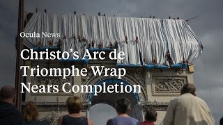 Christo's Arc de Triomphe Wrap Nears Completion