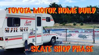 Toyota Motorhome Build Skate Shop Phase