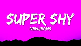 NewJeans - Super Shy (Lyrics)  | 1 Hour Version