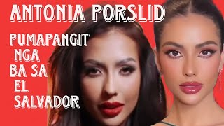 Antonia Porsild, pinapangit nga ba sa El Salvador? MUT ND nagngingitngit sa galit