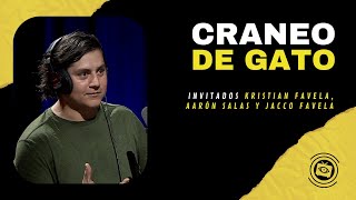 CRÁNEO DE GATO | KRISTIAN FAVELA, AARÓN SALAS Y JACCO FAVELA