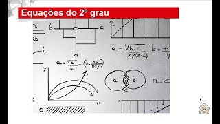 Equações do 2º grau (Equações completas e incompletas)