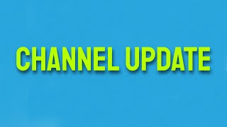 Time is ticking...! | Channel Update