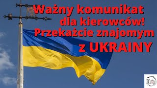 Ważna wiadomość dla kierowców. Przekaźcie znajomym z Ukrainy!