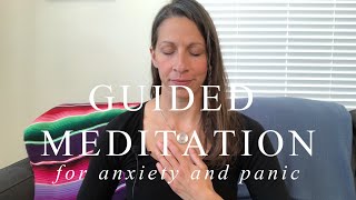 Guided Meditation To Alleviate Anxiety and Panic