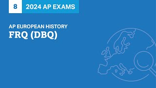 8 | FRQ (DBQ) | Practice Sessions | AP European History