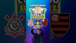 FLAMENGO X CORINTHIANS | SEMIFINAL DA COPA DO BRASIL