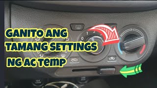 TAMANG SETTINGS NG AIRCON TEMP PARA MABILIS LUMAMIG ANG SASAKYAN AT HINDI AGAD MASIRA ANG COMPRESSOR