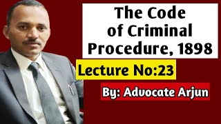 The Code of Criminal Procedure, 1898 | Lecture 23 | Section 100 to 105 | By Sir Arjun